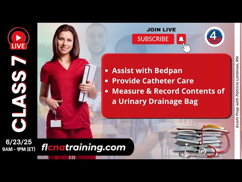 🚽 LIVE 4YourCNA Classroom! Class 7 – CNA Hygiene: Bedpans, Catheters &amp; Output! 💧🛏️