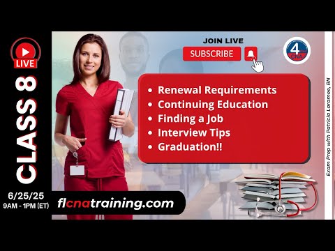 💼 LIVE 4YourCNA Classroom! Class 8 – CNA Final: Renewal, Jobs &amp; Interview Skills! 🎓📄